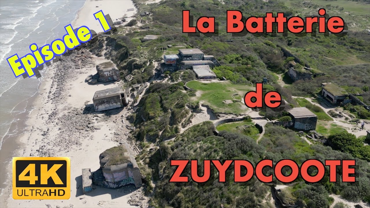 La batterie de Zuydcoote (Episode 1) en 4K (UHD)