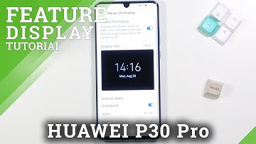 How to Switch On Always On Display in Huawei P30 Pro - Enable AOD