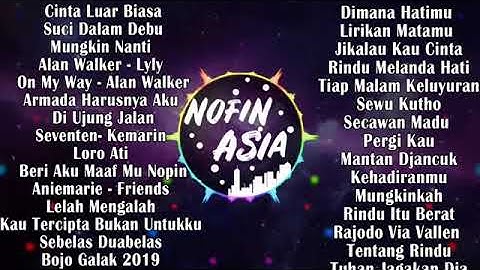 DJ NOFIN ASIA 3 JAM NONSTOP DIJAMIN BIKIN NAGIHH BOSKUUU