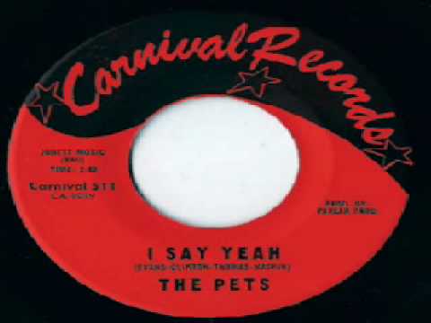 Pets - I Say Yeah