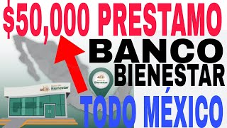 🤑$50,000 NUEVO PRESTAMO BANCO BIENESTAR REQUISITOS Y PASOS HOY AQUÍ 💲💲💲 screenshot 5
