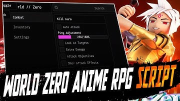 World zero Anime RPG script – (Auto Attack, Kill Aura)