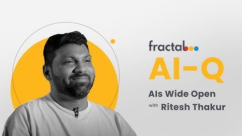 AIQ | AIs wide open with Ritesh Thakur