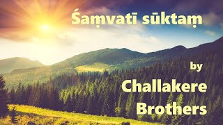 Śaṃvatī Sūktaṃ Rigveda Challakere Brothers