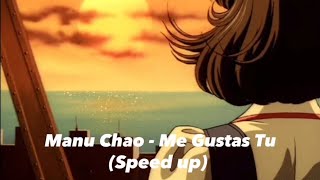 Manu Chao - Me Gustas Tu ( Speed up ) Resimi