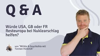 Würde USA, GB oder FR Resteuropa bei Nuklearschlag helfen?