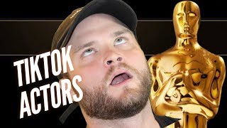 Serious Actors on TikTok