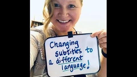 Changing YouTube Subtitles to a Different Language Than What