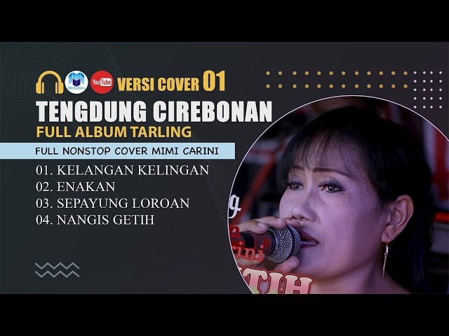 Tarling Tengdung Cirebonan - Cover Mimi Carini Vol. 01 class=