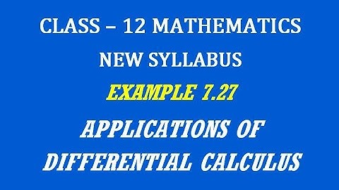 TN 12th Maths / Applications of Differential Calculus  / Example 7.27