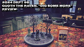 2024 Dept 56, Quoth the Raven, “Dig Some More” Review