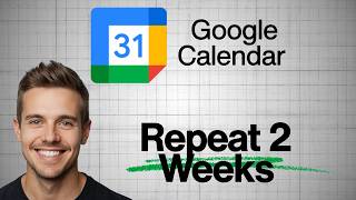How to create a repeat event every two weeks in Google Calendar