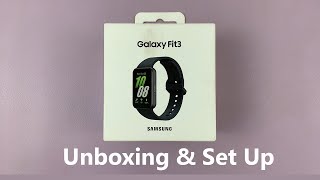 Unboxing & First Time Set Up Of Samsung Galaxy Fit 3