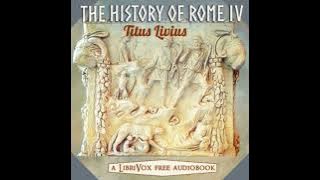 The History of Rome, volume 4 by Titus Livius read by Rita Boutros Part 1/3 | Full Audio Book