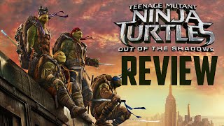 Teenage mutant ninja turtles: out of the shadows - movie review