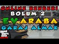 ONLINE REHBERI BÖLÜM 2 | Araba Alma | Ev Alma | Garaj | Araç Çağırma | 4K |