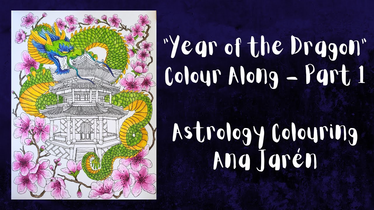 Year of the Dragon Astrology Colouring by Ana Jarén YouTube