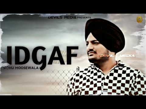 IDGAF - SIDHU MOOSE WALA NEW SONG 2022