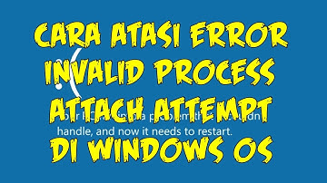 Cara Mengatasi Error Invalid Process Attach Attempt || Blue Screen of Death