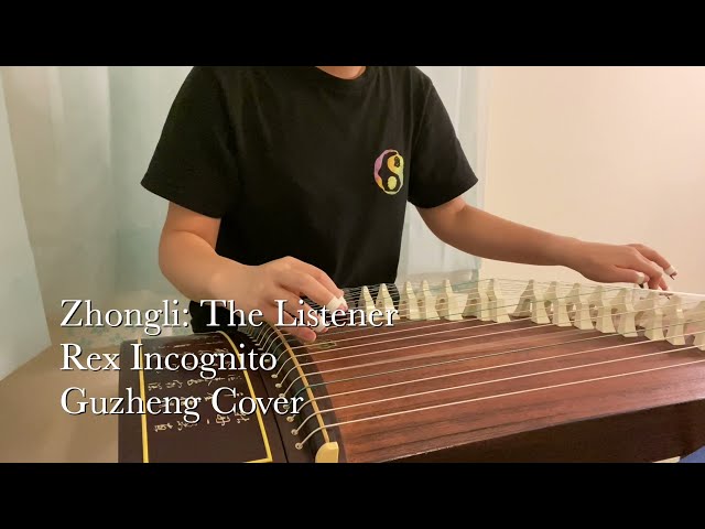 Genshin Impact OST-Zhongli: The Listener/Rex Incognito Guzheng Cover class=