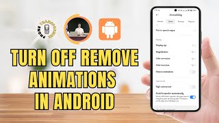 How to Turn Off Remove Animations in Android
