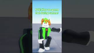 Summer bout to hit diff #edit #roblox #trend #fyp