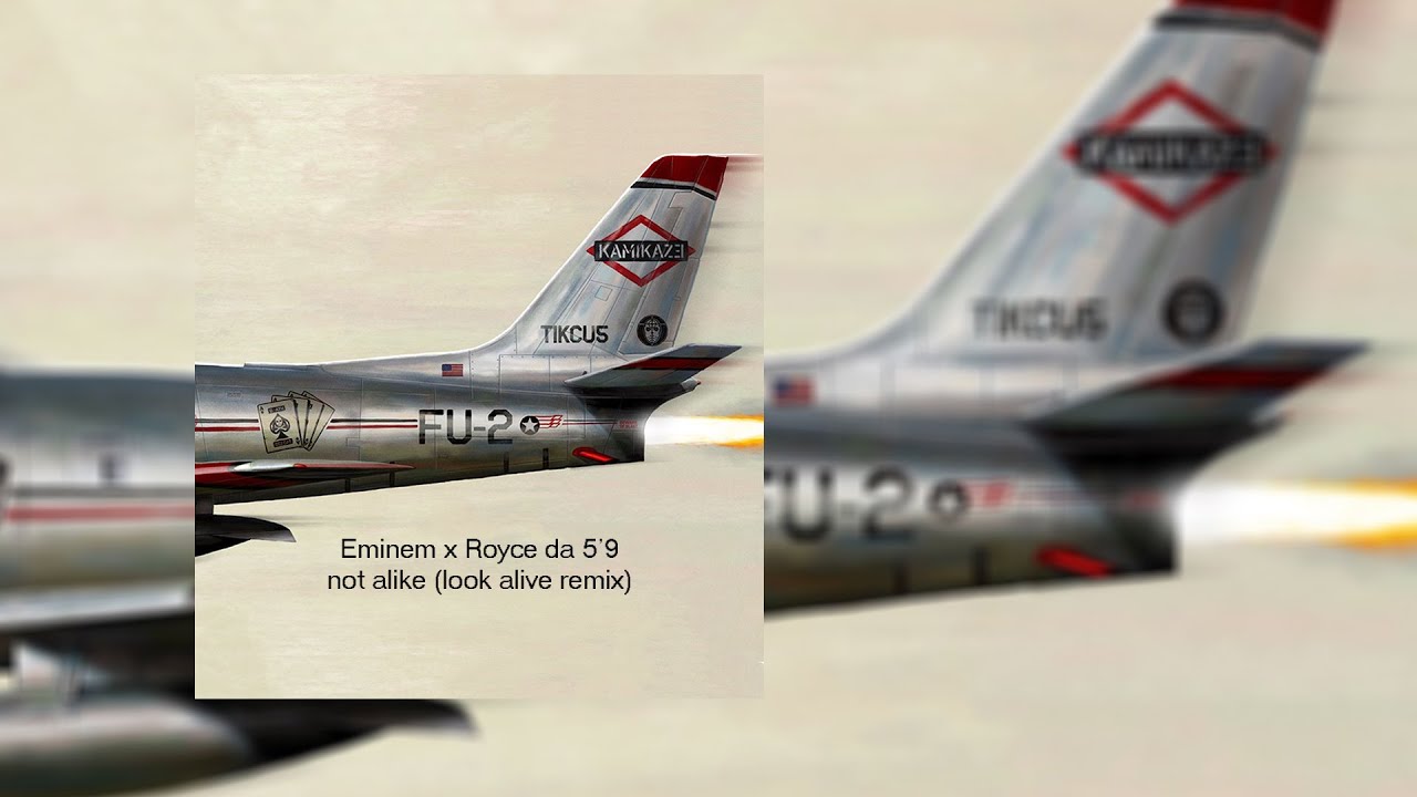 Eminem & Royce da 5'9 - Not alike (look alive remix)