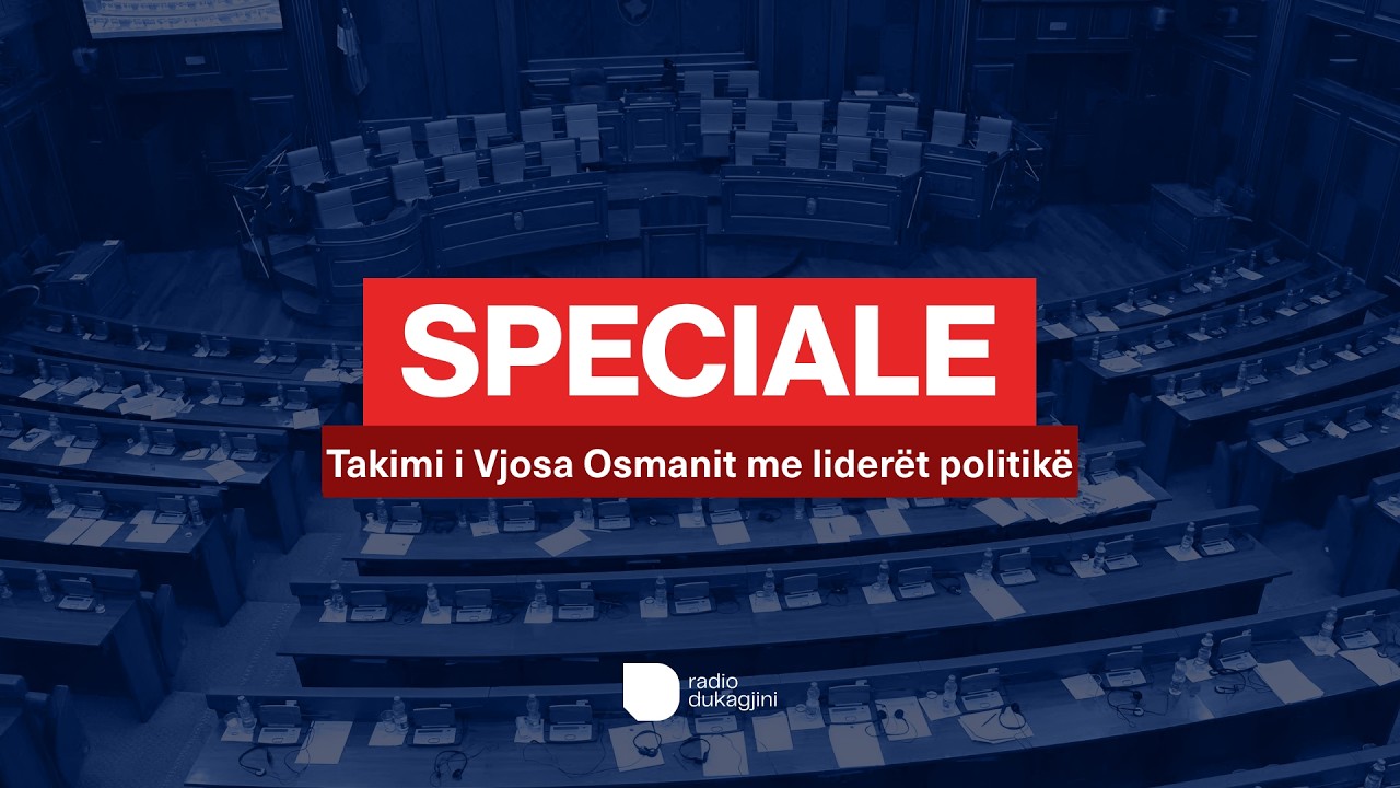 🔴Speciale - Takimi i Vjosa Osmanit me liderët politikë