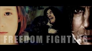 Severus Snape || Freedom Fighters (Character Study)