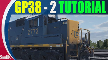 Train Sim World - GP38 2 Tutorial - Train Sim World Csx Heavy Haul
