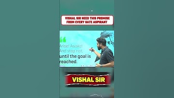 Vishal Sir need this promise from every GATE Aspirant