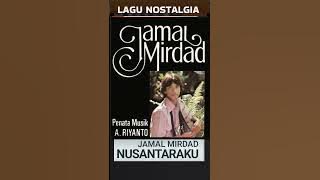 Nusantaraku - Jamal Mirdad