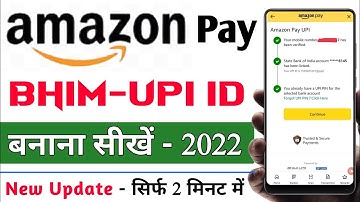 How To Create Upi id in Amazone Pay 2022 | Amazon pay me upi id kaise banaye 2022