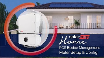 SolarEdge Power Control System (PCS) Busbar Management Configuration - FW 4.22