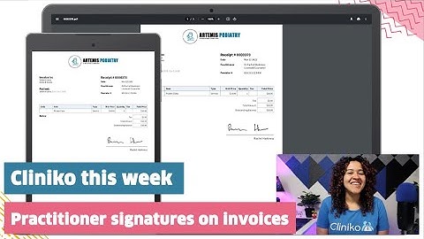 Cliniko this week: automated practitioner signature on invoices