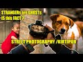 STRANGERS are GHOSTS 🤫Really 🇳🇵 ? | What ?( POV ) Street Photography in NEPAL🇳🇵|| KIRTIPUR 🇳🇵