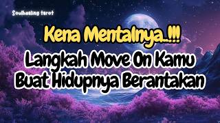 💌KENA MENTALNYA ⁉️LANGKAH MOVE ON KAMU BUAT HIDUPNYA BERANTAKAN🔥