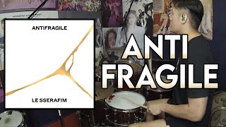 ANTIFRAGILE - LE SSERAFIM - DRUM COVER