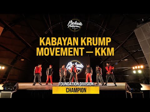 [CHAMPION] Kabayan Krump Movement (KKM) - Foundation Division | Prelude National Finals 2024