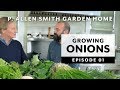 Spring Growing Season | Onions: Garden Home VLOG (2019)