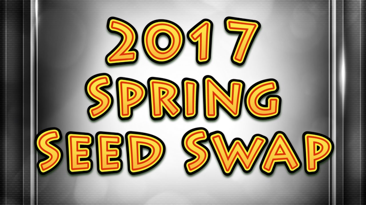 2017 Spring SEED Swap
