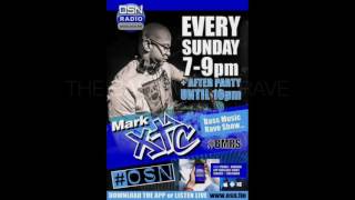 MARK XTC's BASS MUSIC RAVE SHOW