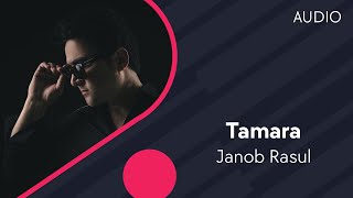 Janob Rasul - Tamara | Жаноб Расул - Тамара (AUDIO) chords