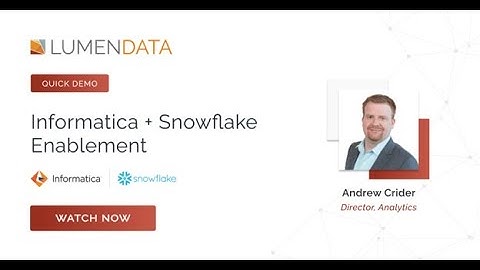 Informatica + Snowflake Enablement Demo