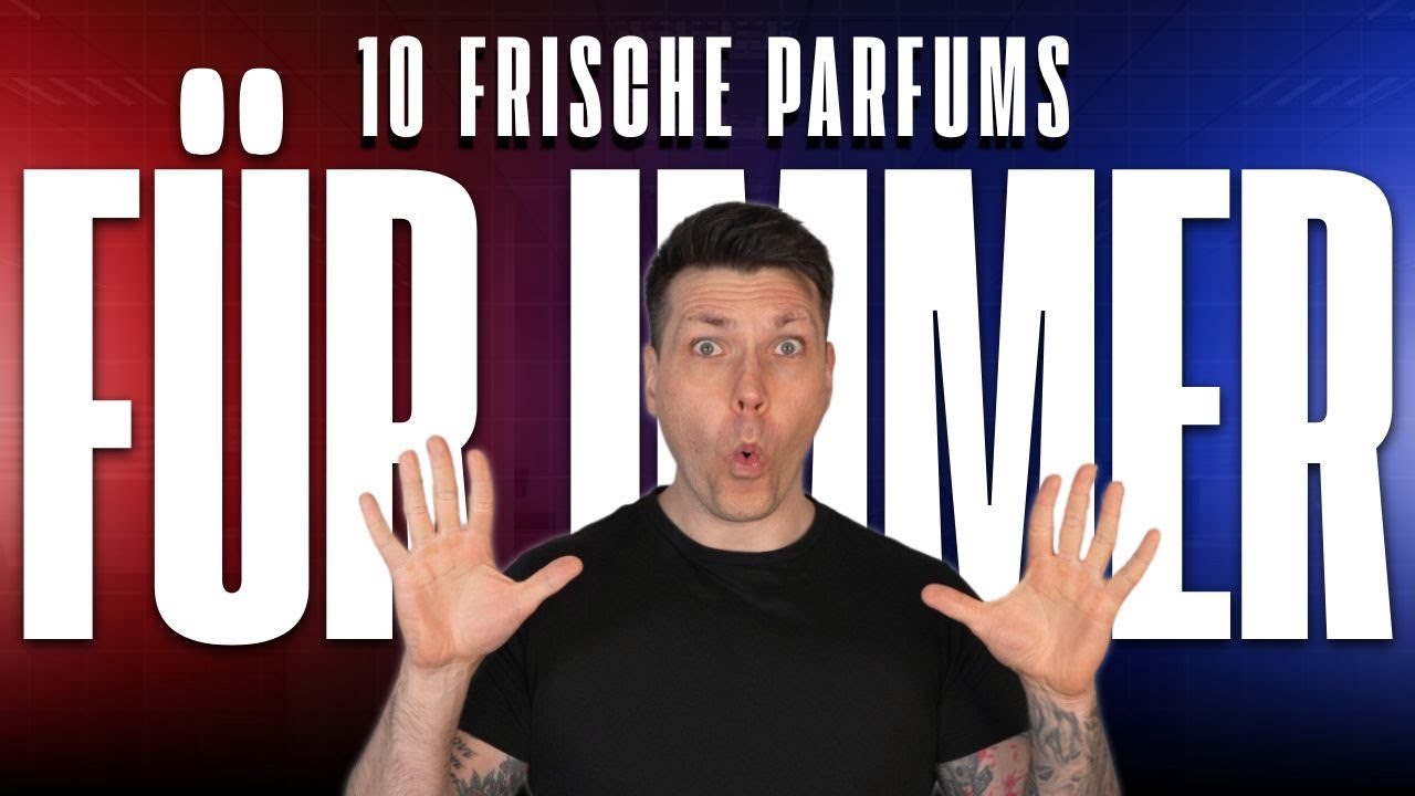 10 frische Parfums für immer: Das Beste vom Besten