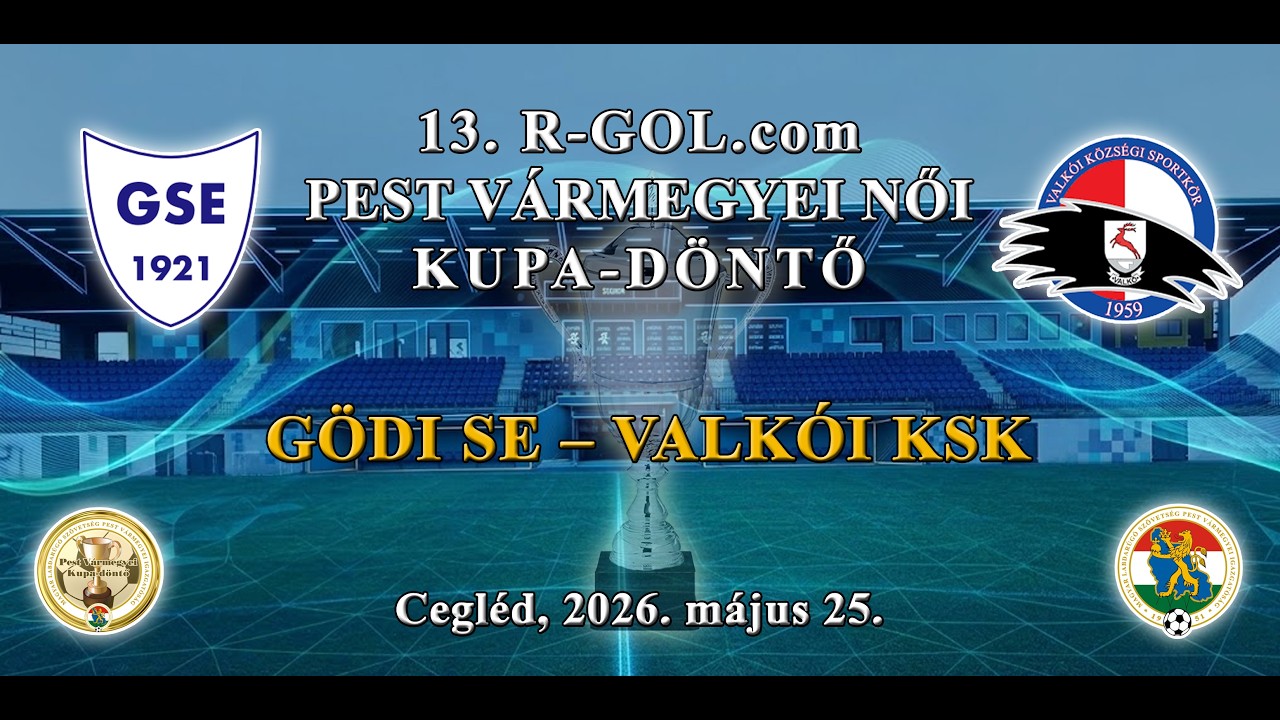 Összefoglaló a 13. R-GOL.com Pest Vármegyei Női Kupa-döntőről