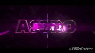 Astro boyz intro #2