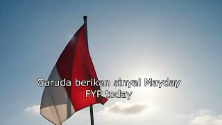 Garuda Mayday  Remix Ecko Show  Fyp Today 4 feat Inidyon