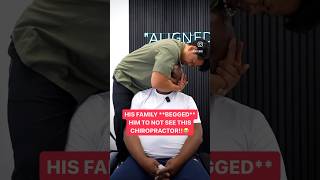 HIS FAMILY *BEGGED* HIM TO NOT SEE THIS CHIROPRACTOR!😭   #chiropractic #asmr #shorts #trending