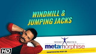 Metamorphise | Windmill | Jumping Jacks | Mickey Mehta